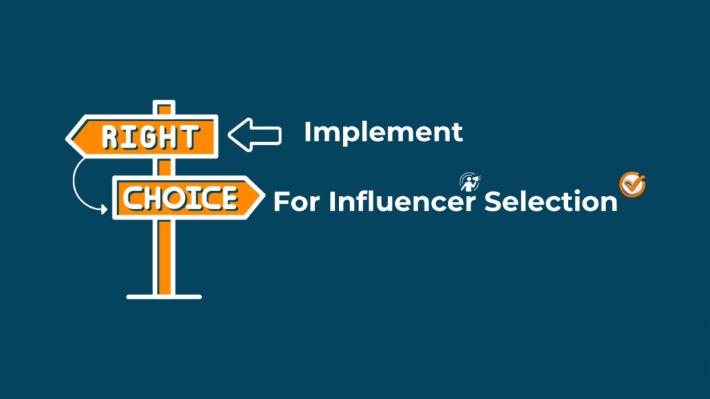 Influencer Selection is the Key for Successful Campaigns