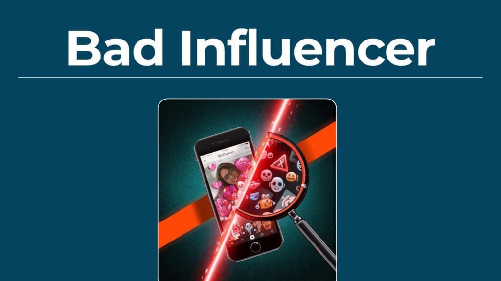 Featured image for blog post What Is A Bad Influencer showing a magnifying glass over a smartphone screen exposing fake follower bots, broken trust hearts, and warning symbols in dark teal, orange, and red.